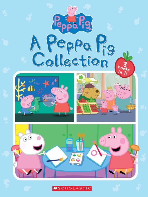 Title details for A Peppa Pig Collection by Scholastic - Available
